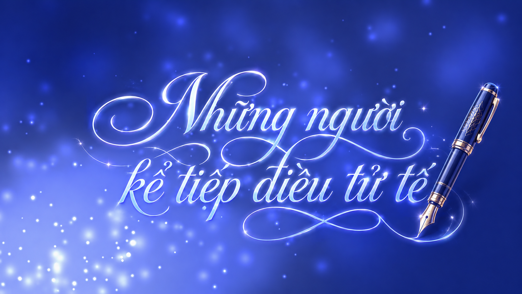 Những người kể tiếp điều tử tế