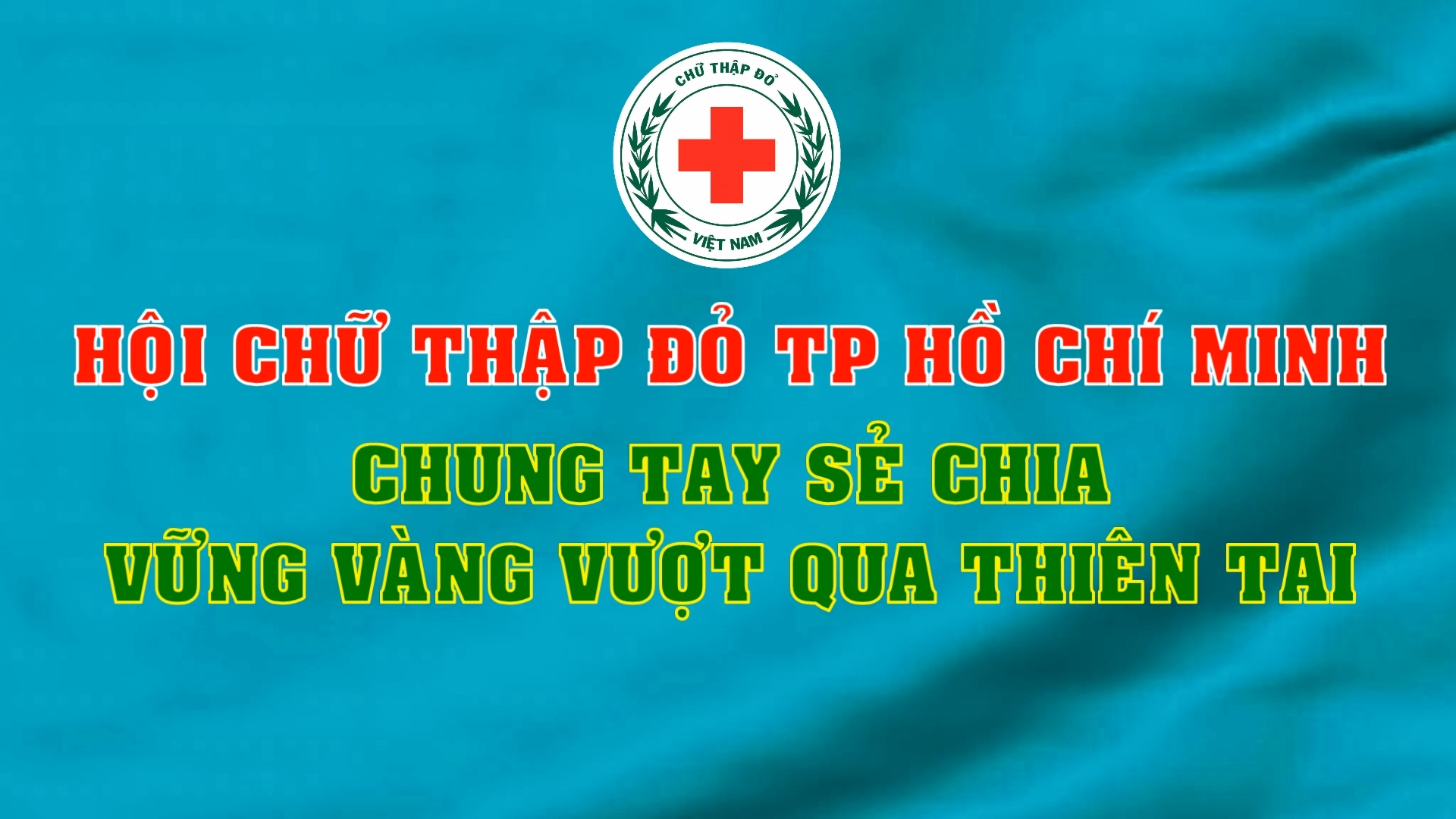 Hội Chữ thập đỏ TPHCM chung tay sẻ chia - vững vàng vượt qua thiên tai