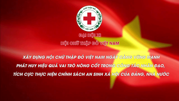 Dấu ấn và kỳ vọng - Phóng sự trình chiếu tại Đại hội XI Hội Chữ thập đỏ Việt Nam